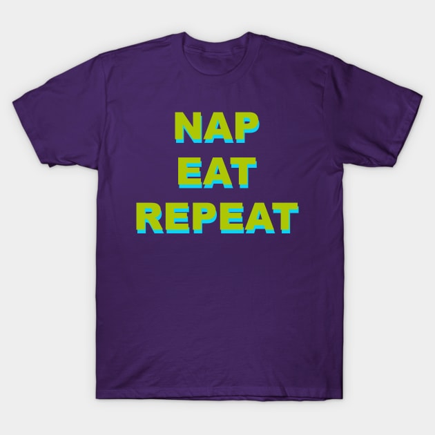 Nap Eat Repeat T-Shirt by MelissaJBarrett